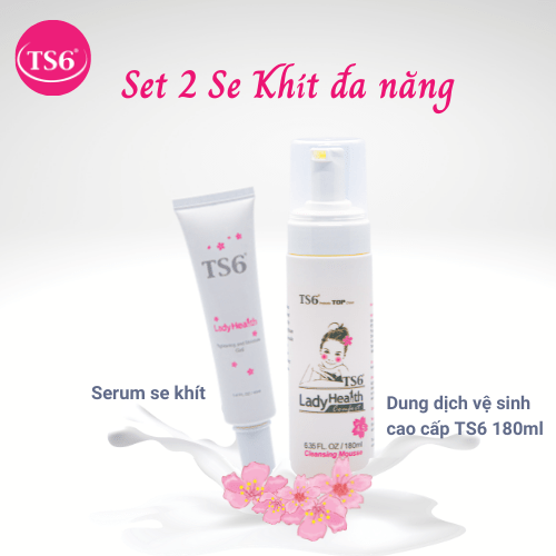 Combo TS6 chăm sóc se khít chuyên sâu ( (serum se khít TS6, dung dịch vệ sinh cao cấp TS6)